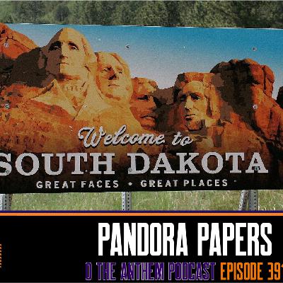 Pandora Papers - OTA Podcast Episode 391