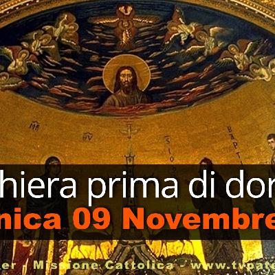 Preghiera prima di dormire DOMENICA 09 NOVEMBRE 2025 ❤️ Compieta dopo i Secondi Vespri Festa Dedicazione della Basilica Lateranense