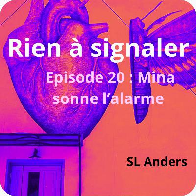 Mina sonne l'alarme Mina sonne l'alarme