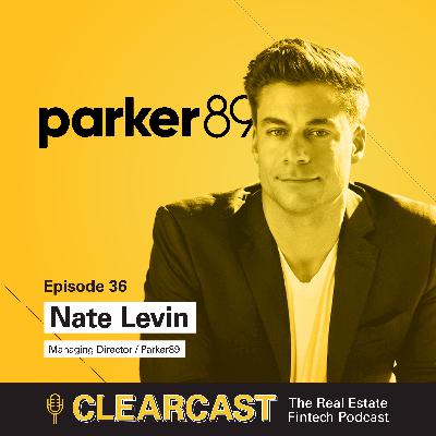 ClearCast Podcast E36 — Parker89 Managing Director, Nate Levin ClearCast Podcast E36 — Parker89 Managing Director, Nate Levin