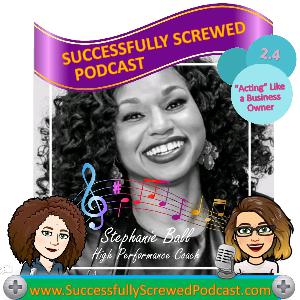 Episode 2.4 - "Acting" Like a Business Owner Episode 2.4 - "Acting" Like a Business Owner