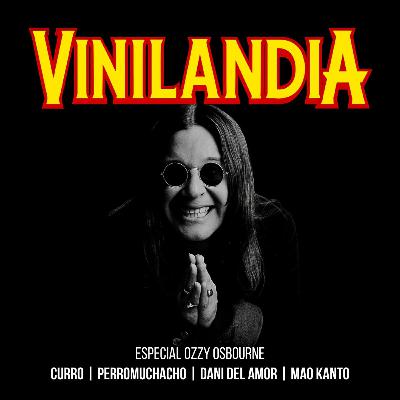 VINILANDIA Vol.59 - ESPECIAL OZZY con MAO KANTO, DANI DEL AMOR y PERRO MUCHACHO -