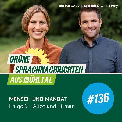 Folge 136 Mensch und Mandat Folge 9 - Alice und Tilman Folge 136 Mensch und Mandat Folge 9 - Alice und Tilman