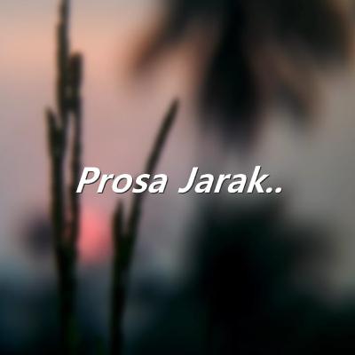 #07 Prosa Jarak