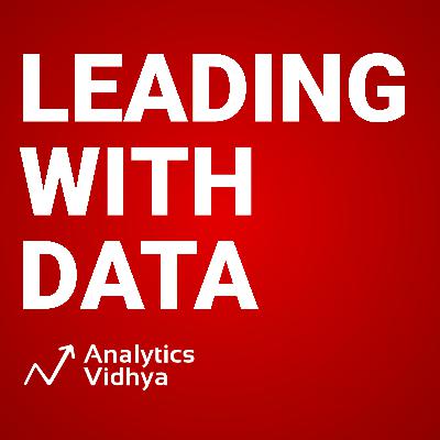 Revolutionizing Customer Experience with AI Agents | Leading with Data Ep 53 Revolutionizing Customer Experience with AI Agents | Leading with Data Ep 53