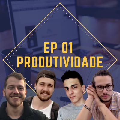 #01 - Produtividade: encontrando o equilíbrio