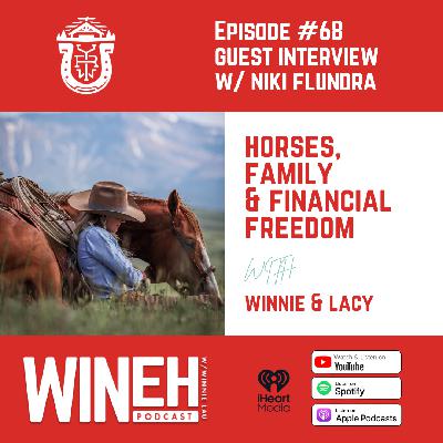 Ep. 68 - Horses, Family & Financial Freedom with Cowgirl Niki Flundra