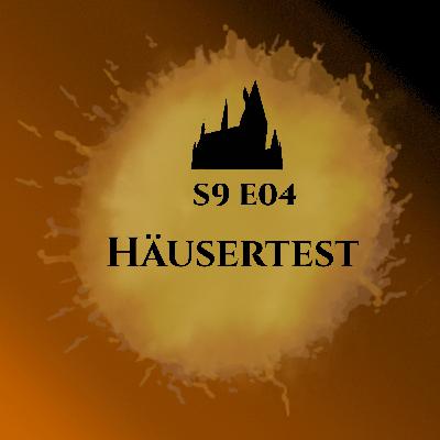 S9E04 Häusertest
