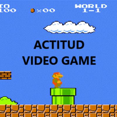 Actitud Video-Game para salir del “Modo Víctima"