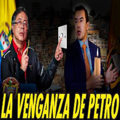 PETRO SE VENGA DE NOBOA DEJANDO SIN ENERGÍA A ECUADOR