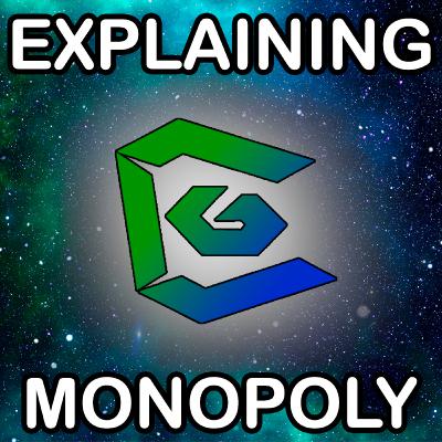 Ep 16: Explaining Monopoly