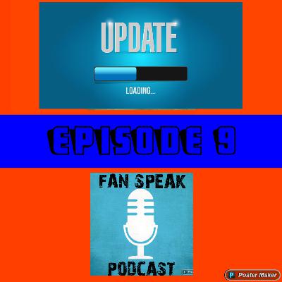 Episode 10 - Fan Speak Sports Update