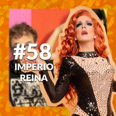 #58 | La peluca no me hace que cante mejor o peor, Entrevista a Imperio Reina #58 | La peluca no me hace que cante mejor o peor, Entrevista a Imperio Reina