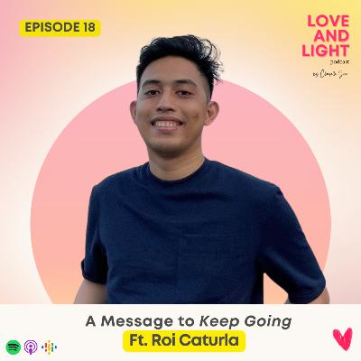 18. A Message to Keep Going with Roi Caturla ✨ 18. A Message to Keep Going with Roi Caturla ✨
