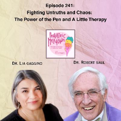 241.  Fighting Untruths and Chaos:  The Power of the Pen and A Little Therapy