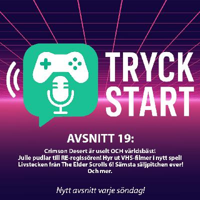 Avsnitt 19: Crimson Desert är sämst OCH bäst & spelbranschens sämsta säljpitch!