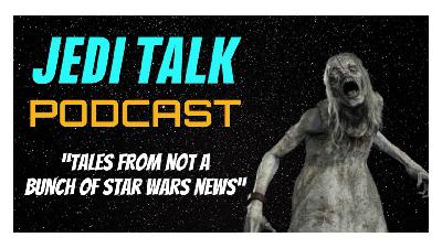 Tales From Not A Bunch Of Star Wars News