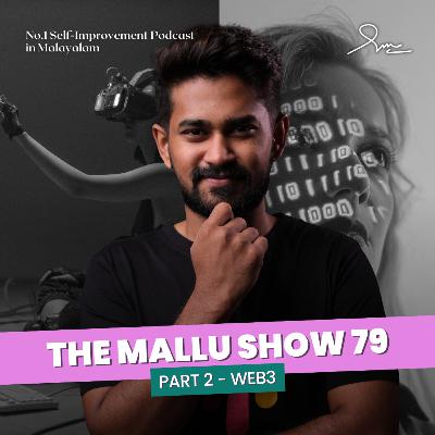Part 2: Web3 & Metaverse with Mirzad Makhdoom | The Mallu Show 79