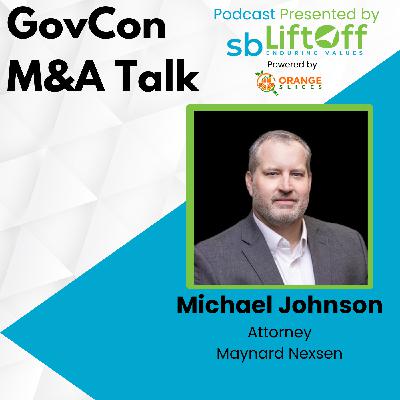 GovCon M&A Talk with Mike Johnson