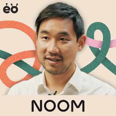 EP.7 How He Built $10B Startup from Nothing | Noom CEO, Saeju Jeong EP.7 How He Built $10B Startup from Nothing | Noom CEO, Saeju Jeong