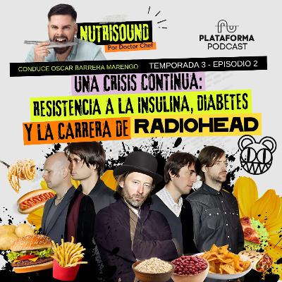Resistencia a la insulina, diabetes y la carrera de Radiohead