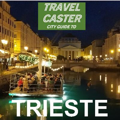Travelcaster City Guide - Trieste