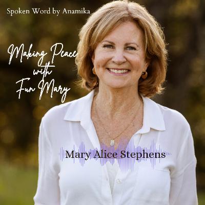 Making Peace with Fun Mary Making Peace with Fun Mary