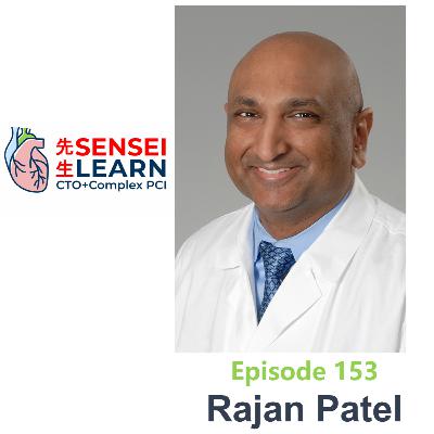 Episode 153: Rajan Patel