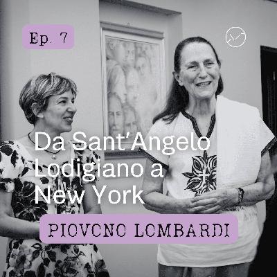 Episodio 7 - Da Sant'Angelo Lodigiano a New York Episodio 7 - Da Sant'Angelo Lodigiano a New York
