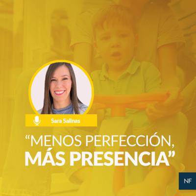 Menos perfección, más presencia
