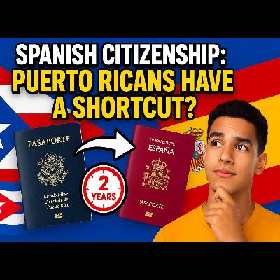 Why Puerto Ricans Have a Faster Path to Spanish Citizenship?