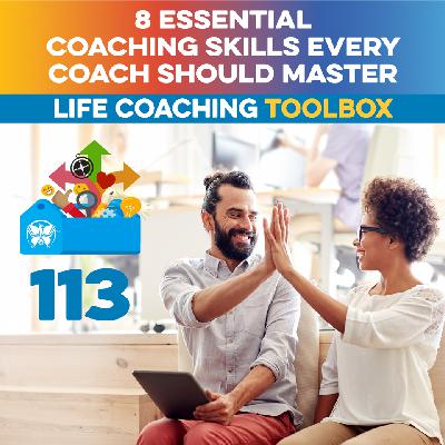 8 Essential Coaching Skills Every Coach Should Master 8 Essential Coaching Skills Every Coach Should Master