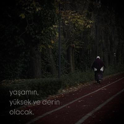 Yaşamın, yüksek ve derin olacak. Yaşamın, yüksek ve derin olacak.