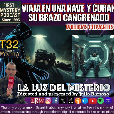 Viaja en una nave y curan su brazo cangrenado con Williams Cervantes