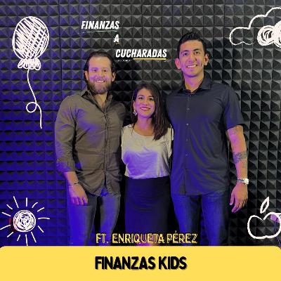 Episodio 40 | Finanzas Kids ft. Enriqueta Pérez