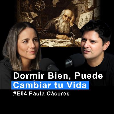 Dormir Bien: La Clave para una Mente Clara y Creativa | Paula Cáceres | MC #04 Dormir Bien: La Clave para una Mente Clara y Creativa | Paula Cáceres | MC #04