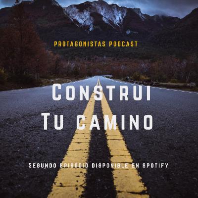 EP2: Construí tu Camino
