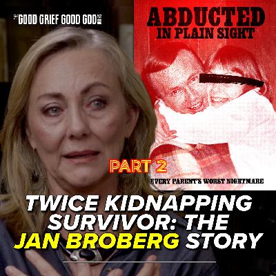 Twice Kidnapping Survivor (Pt2): The Jan Broberg Story