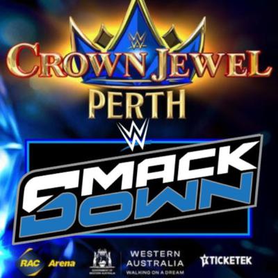 WWE CROWN JEWEL PERTH 2025 & A LOADED AUSTRALIA SMACKDOWN : GET HYPED (w/ JAKE DeMARCO)