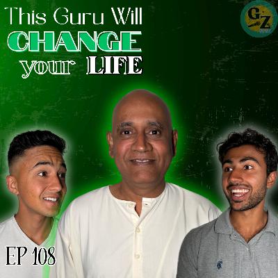 Navigating & Balancing life with a Guru. Episode 108. Navigating & Balancing life with a Guru. Episode 108.