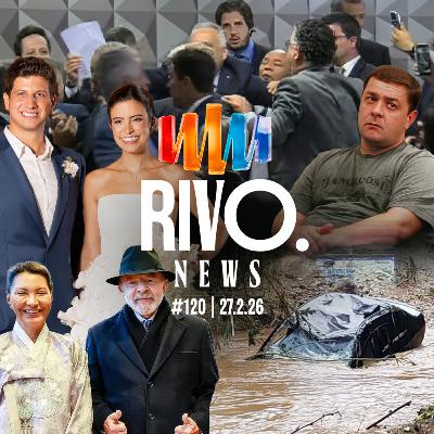 QUEBRA DE SIGILO DE LULINHA, CHUVAS EM MINAS E CASAMENTO DE JOÃO E TABATA | RivoNews #120 - 27/02