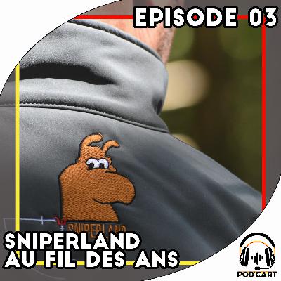 Episode 03 - Sniperland au fil des ans Episode 03 - Sniperland au fil des ans