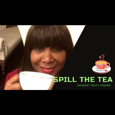 Sahabat Youth Kinanti:
SPILL THE TEA