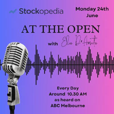 2024 June 24 ASX At the Open