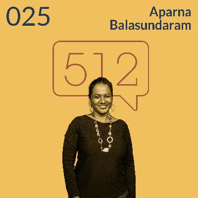 Mental Health & Resilience | Aparna Balasundaram | Story 512 Ep. 025 Mental Health & Resilience | Aparna Balasundaram | Story 512 Ep. 025