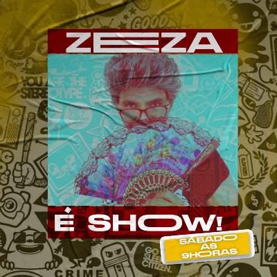 #1 ESTRÉIA ZEZA É SHOW
