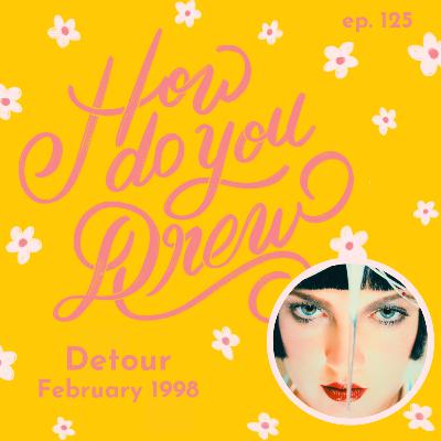 125 – Detour, February 1998