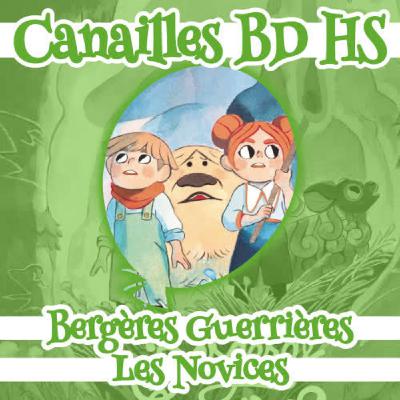Canailles BD HS : Amélie Fléchais et Jonathan Garnier Canailles BD HS : Amélie Fléchais et Jonathan Garnier