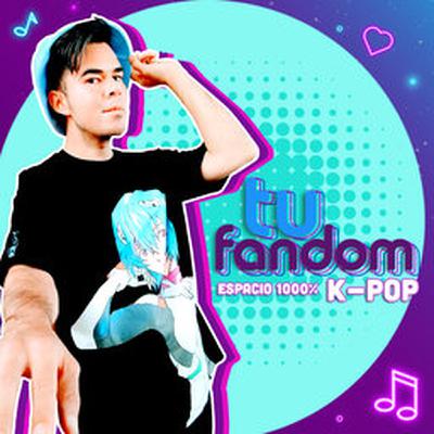 PODCAST TU FANDOM 22 JUNIO 2024