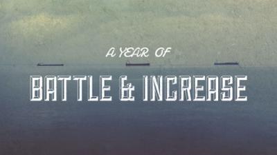 A year of Battle & Increase